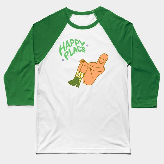 Happy Place Baseball T-Shirt by Keeks_gd